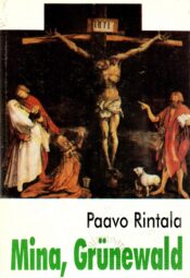 Mina, Grünewald - Paavo Rintala Mina, Grünewald - Paavo Rintala