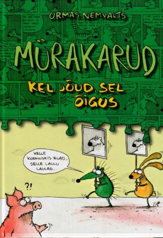 Mürakarud. Kel jõud, sel õigus - Urmas Nemvalts