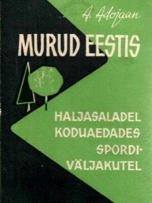 Murud Eestis – Aleksander Adojaan, 1966