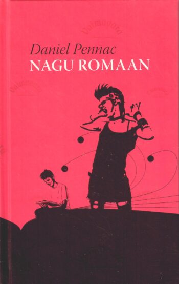 Nagu romaan - Daniel Pennac