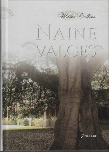 Naine valges -Wilkie Collins