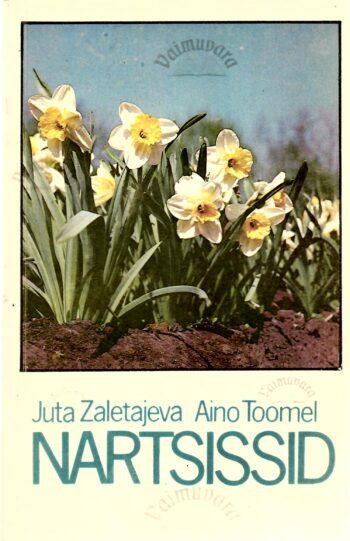 Nartsissid - Juta Zaletajeva, Aino Toomel Nartsissid - Juta Zaletajeva, Aino Toomel
