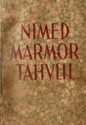 Nimed marmortahvlil Albert Kivikas 1942 Nimed marmortahvlil Albert Kivikas 1942