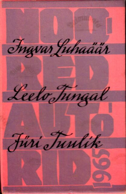 Noored autorid 1965 - Ingvar Luhaäär, Leelo Tungal, Jüri Tuulik