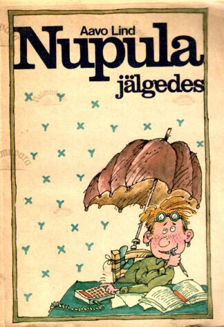 Nupula jälgedes. Matemaatika ja füüsika ülesandeid keskmisele koolieale - Aavo Lind