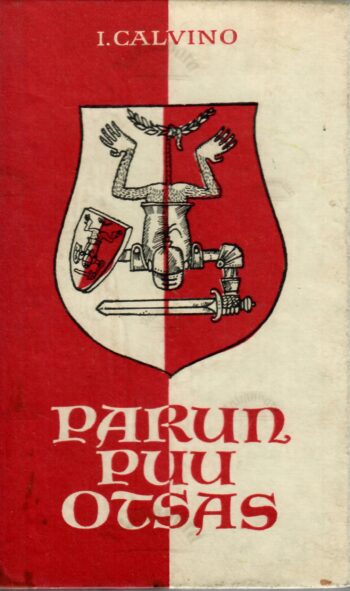 Parun puu otsas. Meie esivanemad - Italo Calvino Parun puu otsas. Meie esivanemad - Italo Calvino