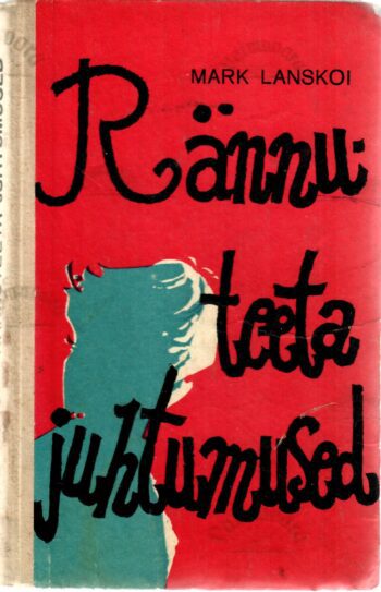 Rännuteeta juhtumused - Mark Lanskoi
