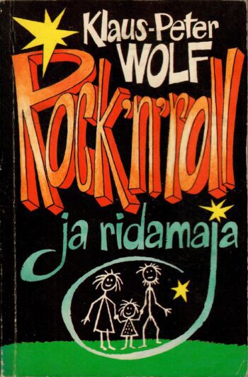 Rock'n' roll ja ridamaja - Klaus-Peter Wolf Rock'n' roll ja ridamaja - Klaus-Peter Wolf