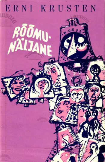 Rõõmunäljane. Jutustused ja novellid - Erni Krusten, 1973 Rõõmunäljane. Jutustused ja novellid - Erni Krusten, 1973