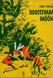 Roostevaba mõõk - Eno Raud Roostevaba mõõk - Eno Raud