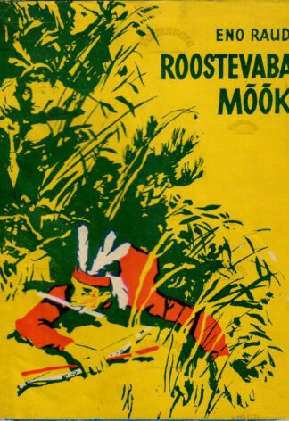 Roostevaba mõõk - Eno Raud