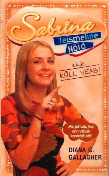 Sabrina, teismeline nõid ehk Küll veab! - Diana G. Gallagher