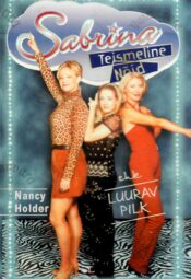 Sabrina, teismeline nõid ehk Luurav pilk - Nancy Holder Sabrina, teismeline nõid ehk Luurav pilk - Nancy Holder