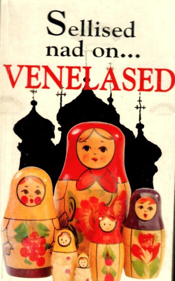 Sellised nad on... venelased - Elizabeth Roberts Sellised nad on... venelased - Elizabeth Roberts