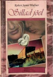 Sillad jõel - Robert James Wallner Sillad jõel - Robert James Wallner