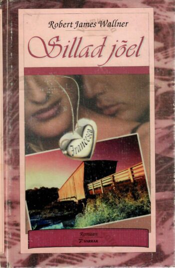 Sillad jõel - Robert James Wallner