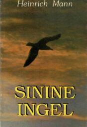 Sinine ingel - Heinrich Mann Sinine ingel - Heinrich Mann