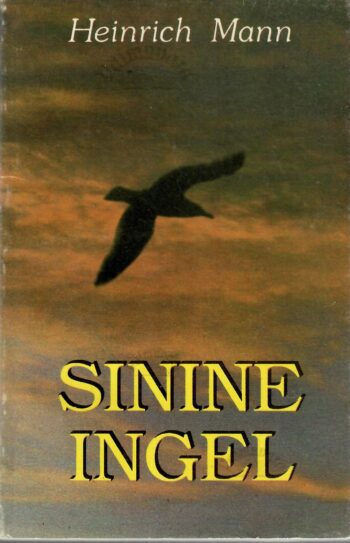 Sinine ingel - Heinrich Mann Sinine ingel - Heinrich Mann