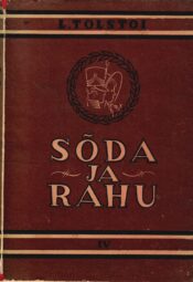 Sõda ja rahu 4. osa - Lev Tolstoi 1941 Sõda ja rahu 4. osa - Lev Tolstoi 1941