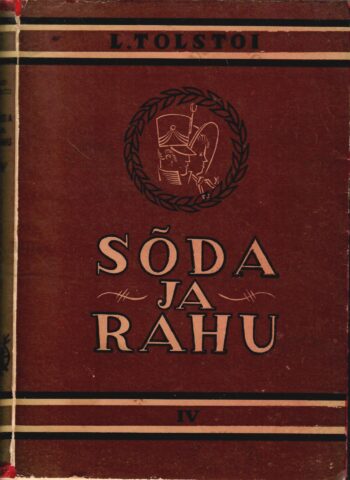 Sõda ja rahu 4. osa - Lev Tolstoi 1941 Sõda ja rahu 4. osa - Lev Tolstoi 1941