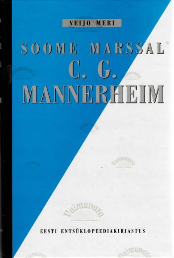 Soome marssal C. G. Mannerheim - Veijo Meri