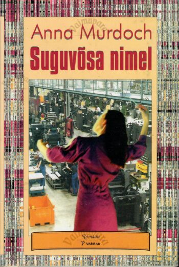 Suguvõsa nimel - Anna Murdoch