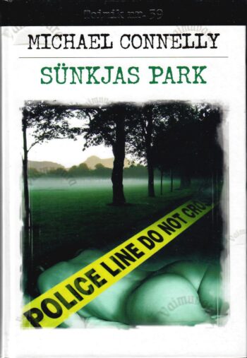 Sünkjas park - Michael Connelly