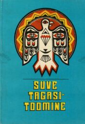 Suve tagasitoomine. Põhja-Ameerika indiaanlaste muinasjutte Suve tagasitoomine. Põhja-Ameerika indiaanlaste muinasjutte
