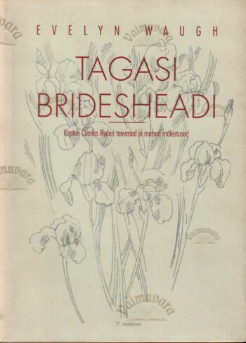 Tagasi Bridesheadi - Evelyn Waugh