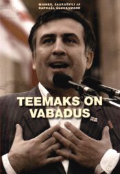 Teemaks on vabadus - Raphaël Glucksmann ja Mihheil Saakašvili