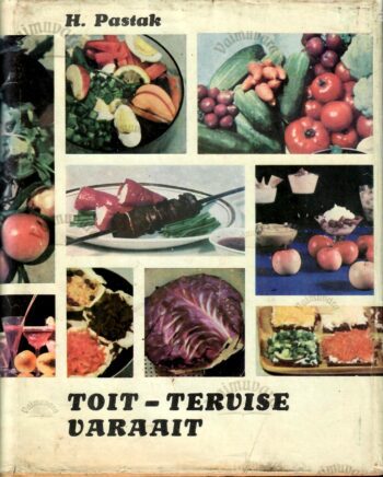 Toit-tervise varaait - Helmi Pastak 1972 Toit-tervise varaait - Helmi Pastak 1972