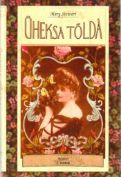 Üheksa tõlda - Mary Stewart Üheksa tõlda - Mary Stewart