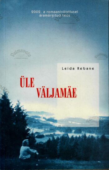 Üle väljamäe - Leida Rebane