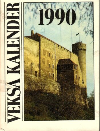 VEKSA kalender 1990. Väliseestlaste Kultuurisidemete Arendamise Ühingu aastaraamat