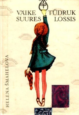 Väike tüdruk suures lossis - Helena Šmahelova, 1969