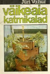 Väikeaia katmikalad - Jüri Vahur