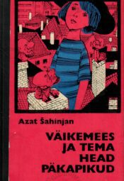Väikemees ja tema head päkapikud - Azat Šahinjan Väikemees ja tema head päkapikud - Azat Šahinjan