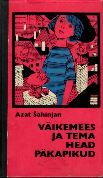 Väikemees ja tema head päkapikud - Azat Šahinjan Väikemees ja tema head päkapikud - Azat Šahinjan