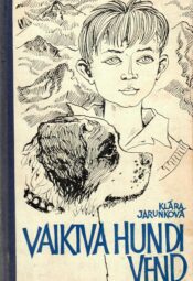 Vaikiva hundi vend - Klara Jarunkova Vaikiva hundi vend - Klara Jarunkova