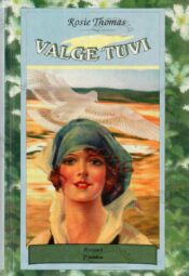 Valge tuvi - Rosie Thomas Valge tuvi - Rosie Thomas