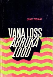 Vana loss. Abruka lood - Jüri Tuulik