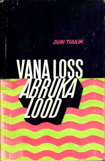 Vana loss. Abruka lood - Jüri Tuulik