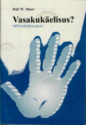 Vasakukäelisus? Nõuanderaamat - Rolf W. Meyer