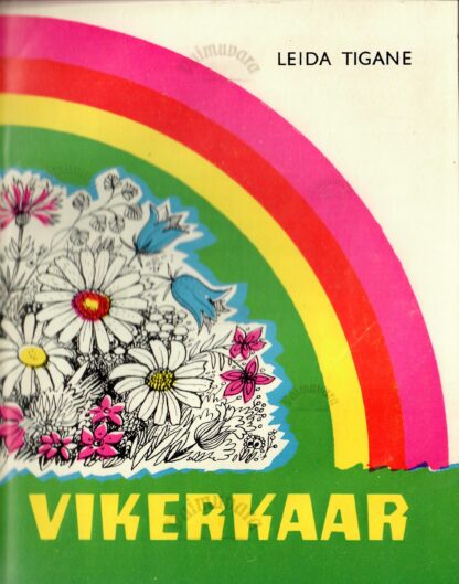 Vikerkaar - Leida Tigane
