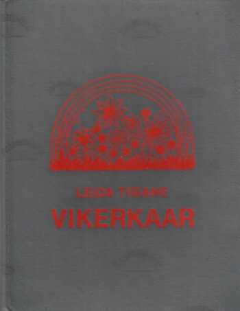 Vikerkaar - Leida Tigane kaas Vikerkaar - Leida Tigane