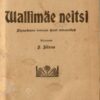 Wallimäe neitsi - Jaak Järv 1908 Wallimäe neitsi - Jaak Järv 1908