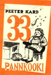 33 pannkooki - Peeter Kard 33 pannkooki - Peeter Kard