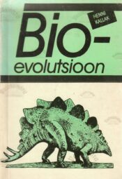 Bioevolutsioon - Henni-Heidi Kallak Bioevolutsioon - Henni-Heidi Kallak