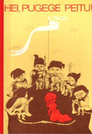  Hei, pugege peitu! - Kazys Saja