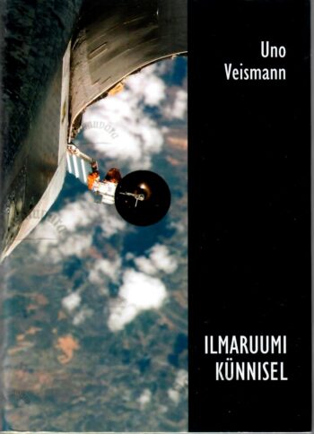 Ilmaruumi künnisel - Uno Veismann